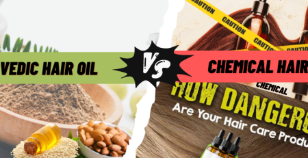 Ayurvedic Hair Oil Vs Chemical hair Oil